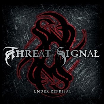 Threat Signal - Under Reprisal (2006)