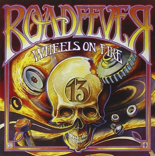 Roadfever - Wheels On Fire (2009)
