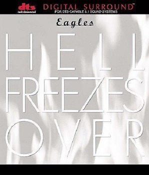 Eagles - Hell Freezes Over [DTS] (1997)