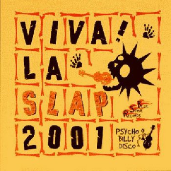 VA - Viva! La Slap 2001 "Psychobilly Disco" (2001)