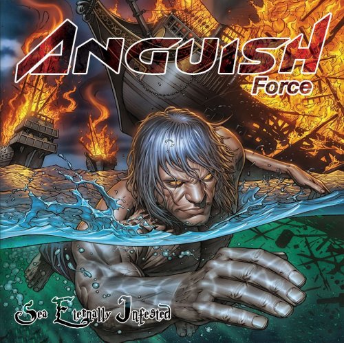 Anguish Force - Sea Eternally Infested (2014)