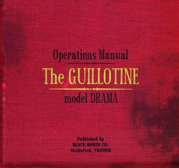 Black Bonzo - Operations Manual, The Guillotine Model Drama (2009)