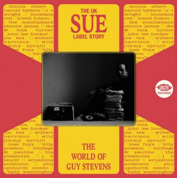 VA - The UK Sue Label Story: The World Of Guy Stevens (2004)