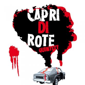 Capri Di Rote Quintett - Capri Di Rote Quintett (2006)