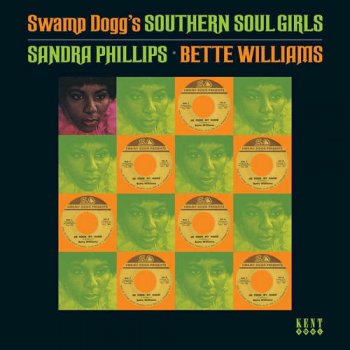 Sandra Phillips & Bette Williams - Swamp Dogg's Southern Soul Girls (2007)