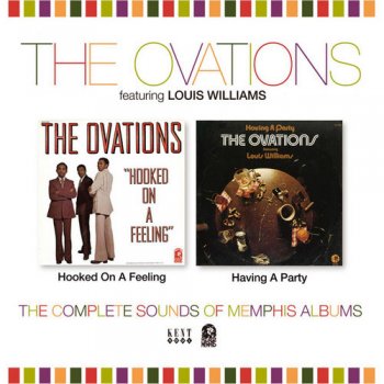 The Ovations - Hooked On A Feeling & Having A Party: The Complete Sounds Of Memphis Albums (2009)