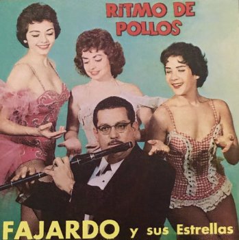 Fajardo Y Sus Estrellas - Ritmo de Pollos 1959 (2017)