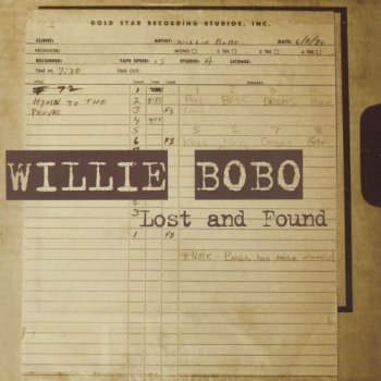Willie Bobo - Lost And Found (2006)