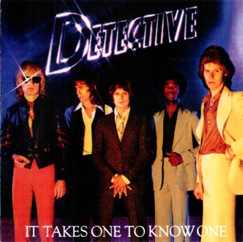 Detective - It Takes One To Know One (1977) [Reissue 2003]