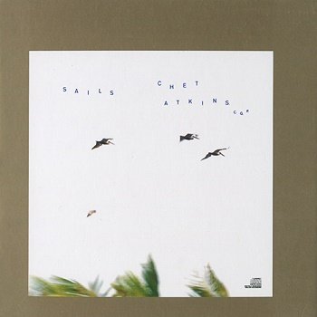 Chet Atkins, C.G.P. - Sails (Japan Edition) (2011)