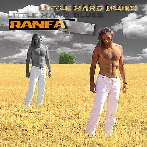 Ranfa - Little Hard Blues (2007) Lossless