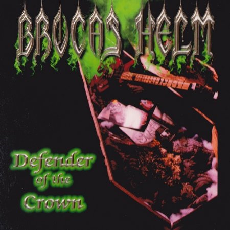 Brocas Helm - Defender of the Crown (2004)