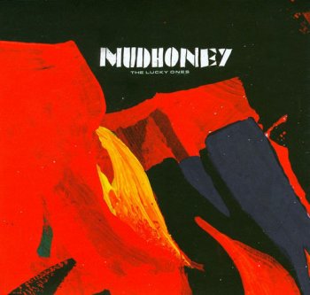 Mudhoney - The Lucky Ones (2008)