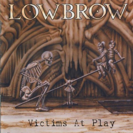 Lowbrow - Victims At Play (1999)