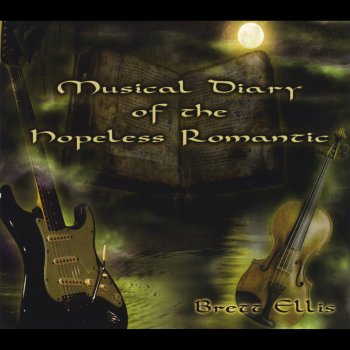 Brett Ellis - Musical Diary Of The Hopeless Romantic (2008)