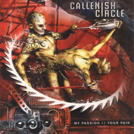 Callenish Circle - My Passion // Your Pain (2003)