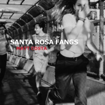 Matt Costa - Santa Rosa Fangs (2018) [Hi-Res]