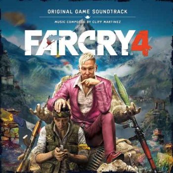 Cliff Martinez - Far Cry 4 [Original Game Soundtrack] (2014) [Hi-Res]