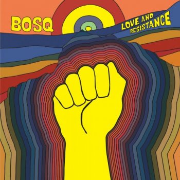 Bosq - Love and Resistance (2018)