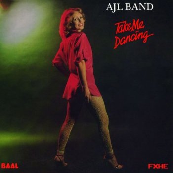AJL Band - Take Me Dancing (1979) [Vinyl Remastered 2017]