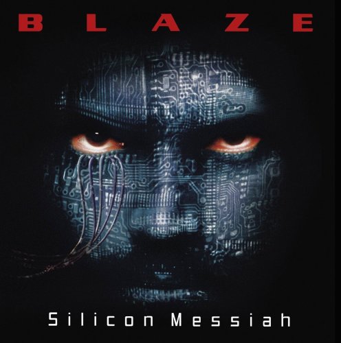 Blaze - Silicon Messiah: 15th Anniversary Edition (2000) [2015]