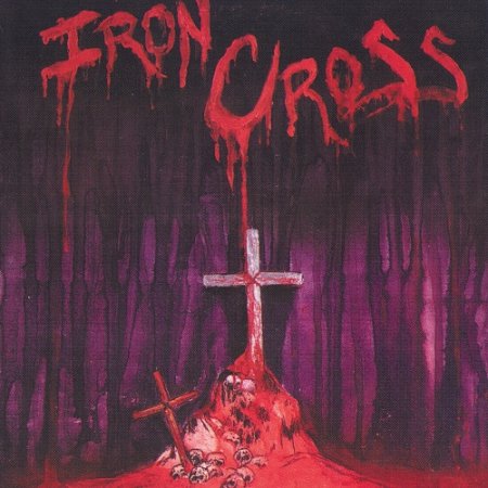 Iron Cross - Iron Cross (Compilation) 2001