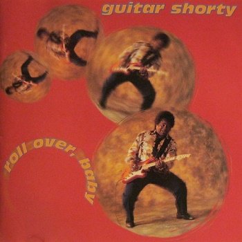Guitar Shorty - Roll Over, Baby (1998)