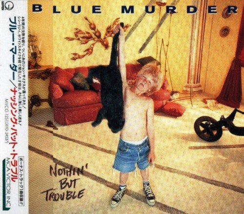 Blue Murder - Nothin' But Trouble (1993) [Japan Edit.]