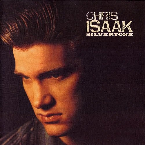 Chris Isaak (1985) Silvertone