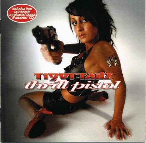 Tigertailz - Thrill Pistol (2007) [2CD]