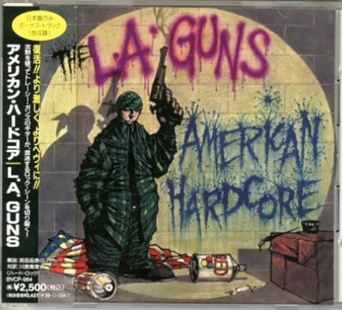 L.A. Guns - American Hardcore (1996) [Japan Edit.]