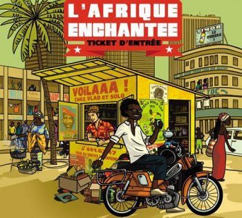 VA - L'Afrique Enchantee - Ticket D'entree [2CD Set] (2011)