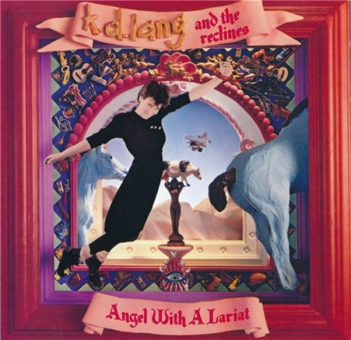 k.d. lang and the reclines - Angel With A Lariat (1987)