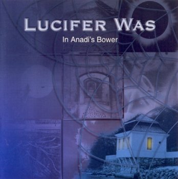 Lucifer Was - In Anadi's Bower (1972)