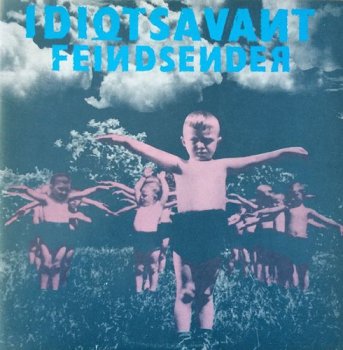 Idiotsavant - Feindsender (1984) [Vinyl]