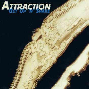 Attraction - Get Up 'n' Shake (1999)