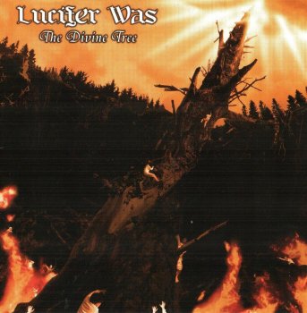Lucifer Was - The Divine Tree (2007)