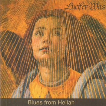 Lucifer Was - Blues From Hellah (2004)
