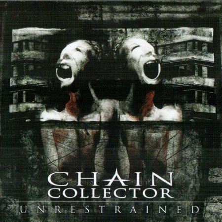 Chain Collector - Unrestrained (2008)