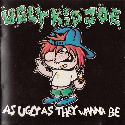 Ugly Kid Joe - As Ugly As They Wanna Be (1991) [EP]