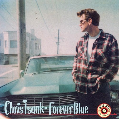 Chris Isaak (1995) Forever Blue