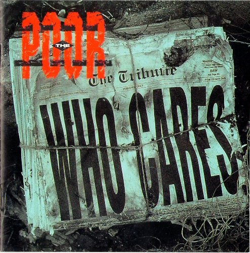 The Poor - Who Cares (1994)