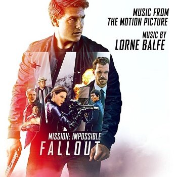 Lorne Balfe - Mission Impossible: Fallout OST (2018)