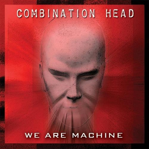 Combination Head - We Are Machine (2008) [WEB Single] 