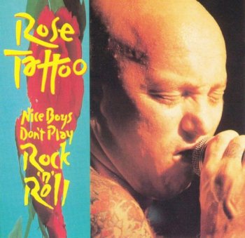 Rose Tattoo - Nice Boys Don't Play Rock'n'Roll 1992 (1998)