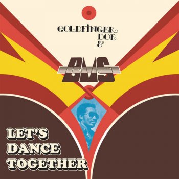 Goldfinger Doe & B.M.S. - Let's Dance Together (1979/2017) [Vinyl]