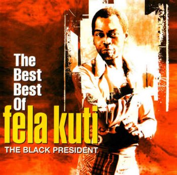 Fela Kuti - The Best Best Of Fela Kuti [2CD Set] (2000)