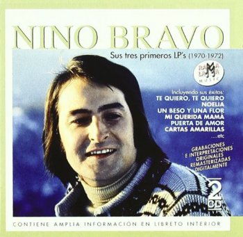 Nino Bravo - Sus Tres primeros LP's 1970-1972 [2CD Set Remastered] (2003)