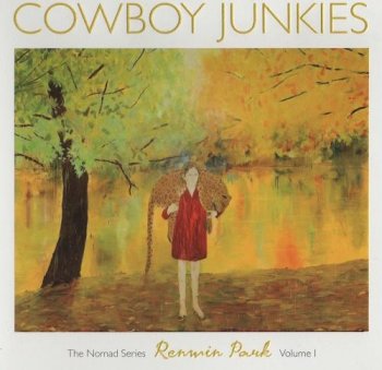 Cowboy Junkies - Renmin Park - The Nomad Series, Vol. 1 (2010)