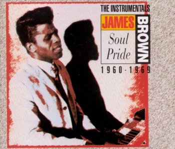 James Brown - Soul Pride: The Instrumentals 1960-1969 [2CD Set] (1993)